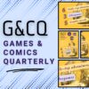 Games & Comics Quarterly - Premium Ad Slot: Second Page Listing!