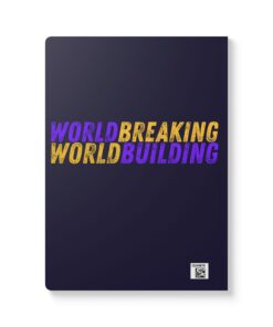 Alternative view of Worldbuilding | Worldbreaking Softcover Journal